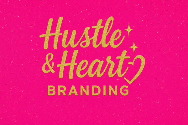 Hustle & Heart Branding